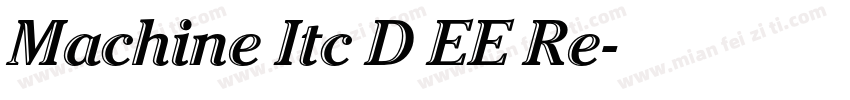 Machine Itc D EE Re字体转换